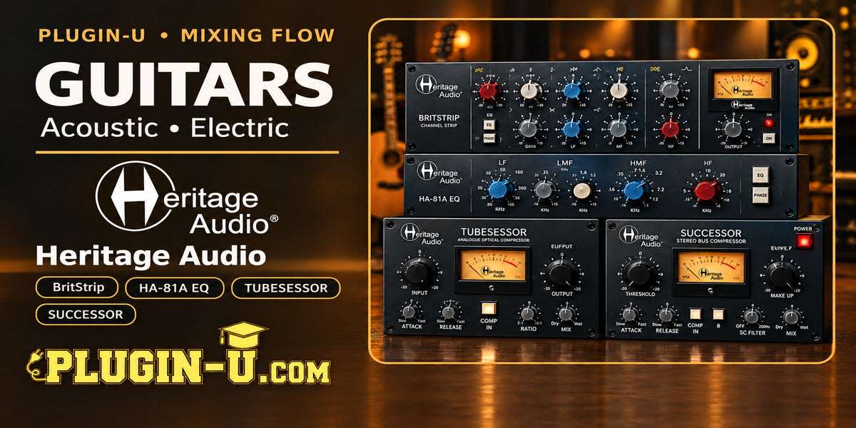 Heritage Audio plugin workflow for mixing acoustic and electric guitars