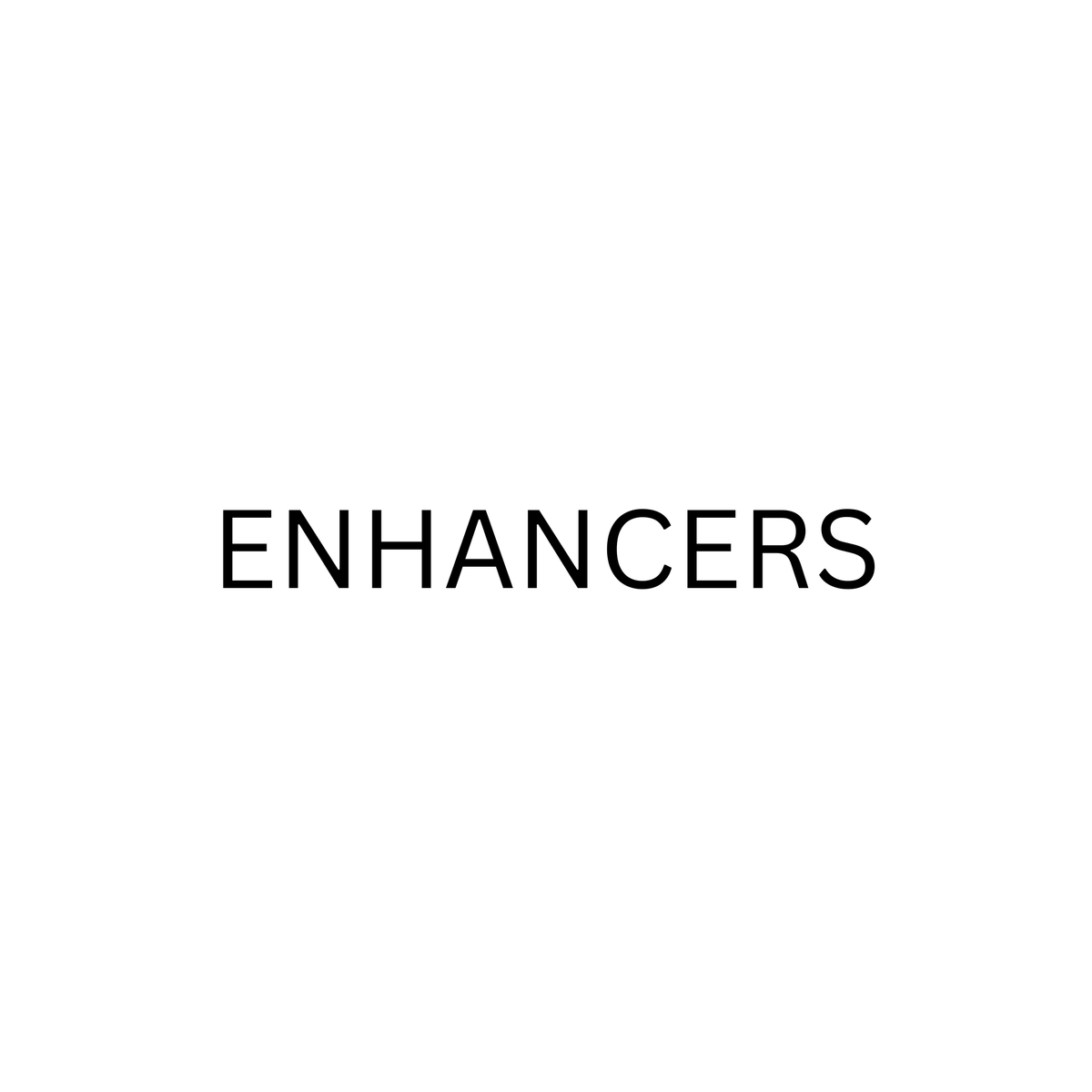Enhancers