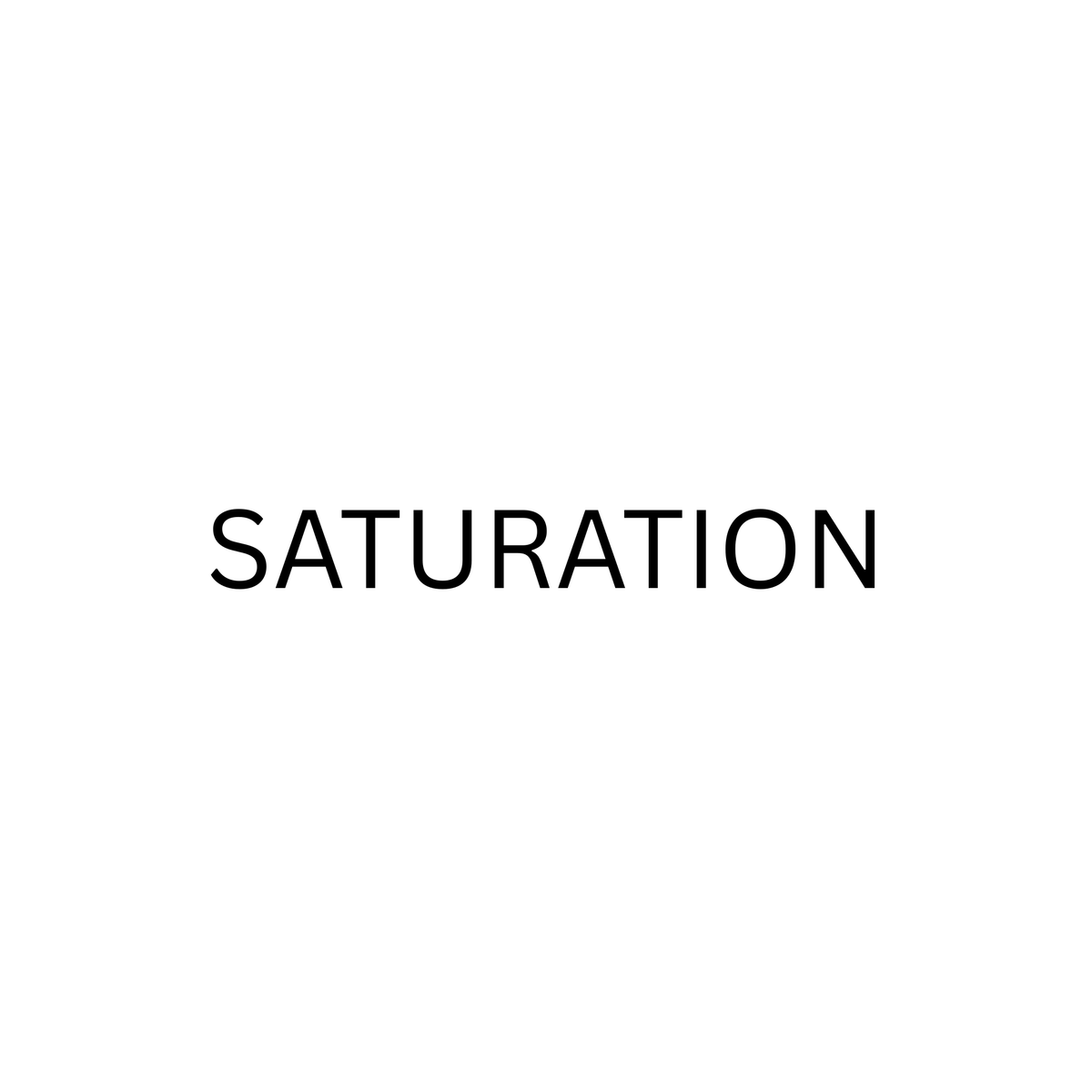 Saturation